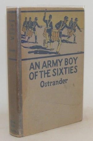 AN ARMY BOY IN THE SIXTIES A Story of the Plains