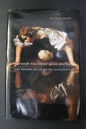 Imagen del vendedor de Through Narcissus' Glass Darkly - The Modern Religion of Conscience a la venta por Encore Books