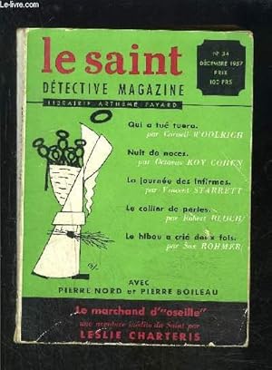 Seller image for LE SAINT DETECTIVE MAGAZINE N34- DECEMBRE 1957-Qui a tu tuera, Woolrich- Nuit de noces, Roy Cohen- Le collier de perles. for sale by Le-Livre