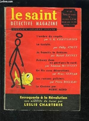 Seller image for LE SAINT DETECTIVE MAGAZINE N65- JUILLET 1960- L'ombre du requin, Chesterton- La luciole, Atkey- Je franchis le Rubicon, Janney- . for sale by Le-Livre