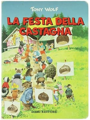 Bild des Verkufers fr LA FESTA DELLA CASTAGNA.: zum Verkauf von Bergoglio Libri d'Epoca