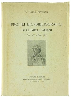 PROFILI BIO-BIBLIOGRAFICI DI CHIMICI ITALIANI. Sec. XV - Sec. XIX.: