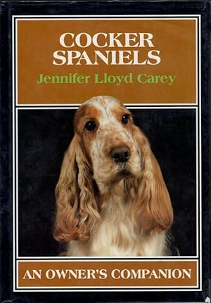 Seller image for Cocker Spaniels: An Owner's Companion for sale by Clausen Books, RMABA
