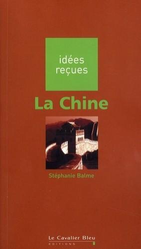 Imagen del vendedor de La Chine a la venta por Chapitre.com : livres et presse ancienne