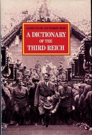 A Dictionary of the Third Reich