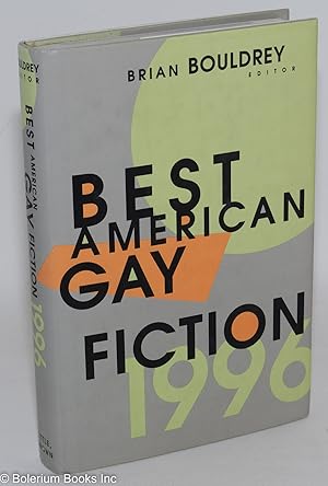 Immagine del venditore per Best American Gay Fiction 1996 venduto da Bolerium Books Inc.