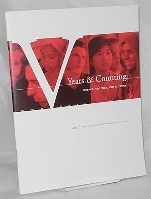 Five Years and Counting: science, urgency, and courage [cover states V years & counting] AVAC - A...