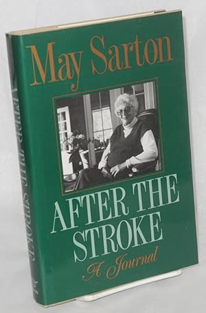 Seller image for After the stroke; a journal for sale by Bolerium Books Inc.