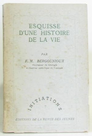 Esquisse d'une histoire de la vie