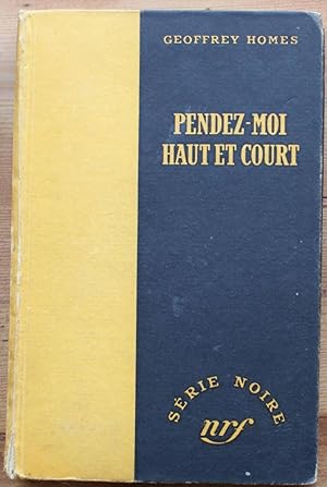 Imagen del vendedor de Pendez-moi haut et court a la venta por Aberbroc