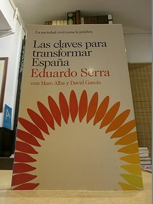 LAS CLAVES PARA TRANSFORMAR ESPAÑA.