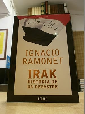 Seller image for IRAK HISTORIA DE UN DESASTRE. for sale by LLIBRERIA KEPOS-CANUDA