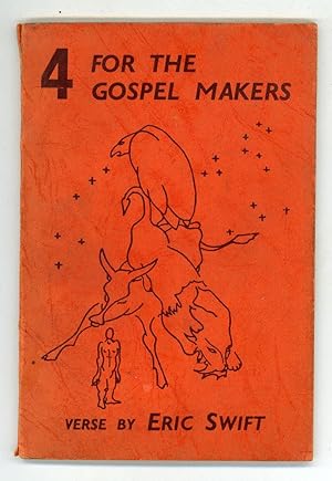 Four For The Gospel Makers and Other Poems 1948