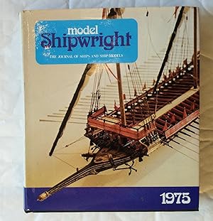 Seller image for Model Shipwright The Journal of Ships and Ship Models 1975 for sale by David Kenyon
