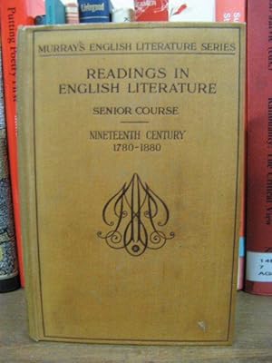 Bild des Verkufers fr Readings in English Literature: Senior Course, Vol. III: Nineteenth Century, 1780-1880 zum Verkauf von PsychoBabel & Skoob Books