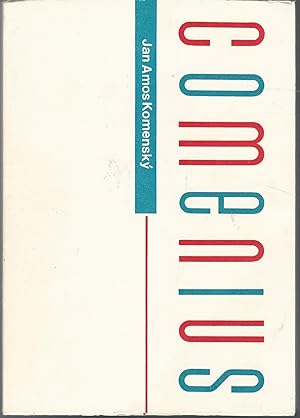 Seller image for Comenius: A Symposium Held at the 5th Congress of the Czechoslovak Society of arts and Sciences in Ameican.November 13-15, 1970 for sale by Dorley House Books, Inc.