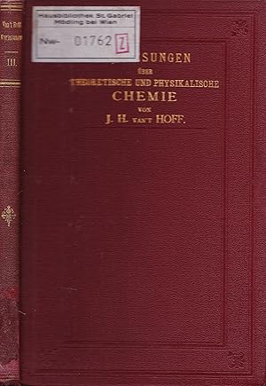 Imagen del vendedor de Vorlesungen ber theoretische und physikalische Chemie. Drittes Heft: Beziehungen zwischen Eigenschaften und Zusammensetzung. a la venta por Antiquariat Immanuel, Einzelhandel