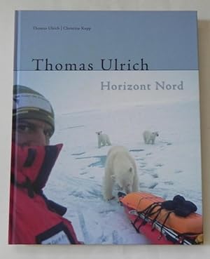 Thomas Ulrich. Horizont Nord.