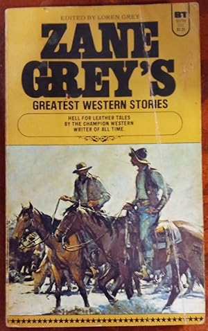 Zane Grey's Greatest Western Stories