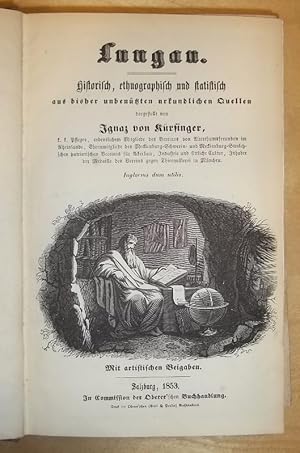 Lungau. Historisch, ethnographisch und statistisch aus bisher unbenützten urkundlichen Quellen da...