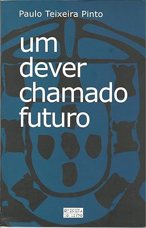 UM DEVER CHAMADO FUTURO: Para a definição de um conceito estratégico português