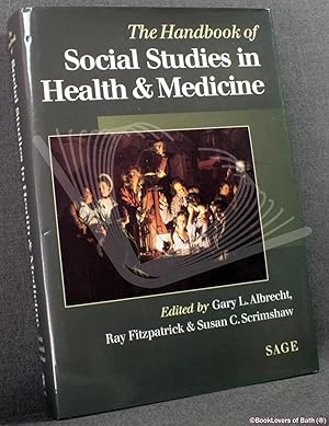 Bild des Verkufers fr The Handbook of Social Studies in Health and Medicine zum Verkauf von BookLovers of Bath