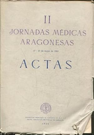 II JORNADAS MÉDICAS ARAGONESAS. ACTAS.