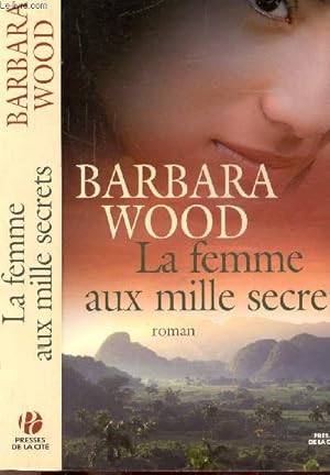 Image du vendeur pour LA FEMME AUX MILLE SECRETS mis en vente par Le-Livre