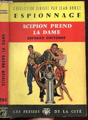 Bild des Verkufers fr SCIPION PREND LA DAME - COLLECTION "ESPIONNAGE" N104 zum Verkauf von Le-Livre