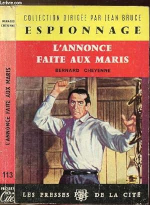 Bild des Verkufers fr L'ANNONCE FAITE AUX MARIS - COLLECTION "ESPIONNAGE" N113 zum Verkauf von Le-Livre
