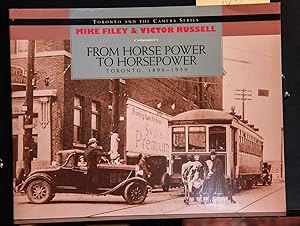 Seller image for From Horse Power to Horsepower: Toronto: 1890-1930 (Toronto and the Camera) for sale by Mad Hatter Bookstore