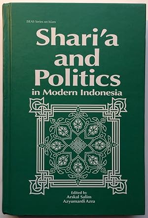 Bild des Verkufers fr Shari'a and Politics in Modern Indonesia [ SEAS series on Islam.] zum Verkauf von Joseph Burridge Books