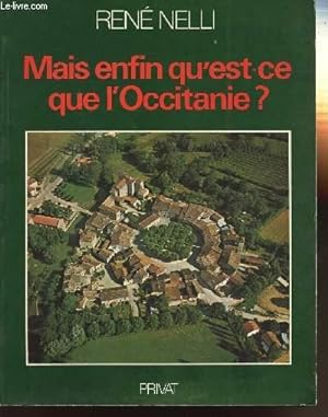Seller image for MAIS ENFIN QU'EST-CE QUE L'OCCITANIE ? for sale by Le-Livre