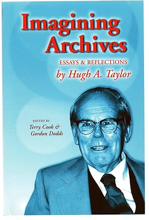 Bild des Verkufers fr Imagining Archives: Essays & Reflections zum Verkauf von Attic Books (ABAC, ILAB)