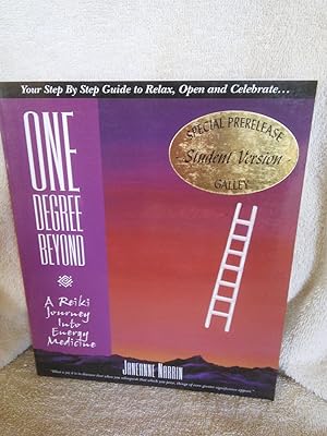 Seller image for One Degree Beyond: A Reiki Journey Into Energy Medicine, Your Step-By-Step Guide to Relax, Open and Celebrate. for sale by Prairie Creek Books LLC.