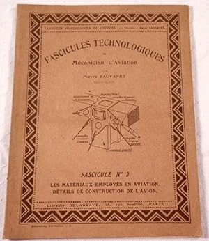 Imagen del vendedor de Fascicules Technologiques Du Mecanicien d'Aviation. No. 3: Les Materiaux Employes En Aviation, Details De Construction De l'Avion a la venta por Resource Books, LLC