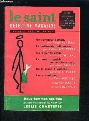 Seller image for LE SAINT DETECTIVE MAGAZINE N122- AVRIL 1965- Un serviteur parfait, Shahani- Le hollandais philosophe, O Farrell- Mort sur la route, Kim Lang-. for sale by Le-Livre