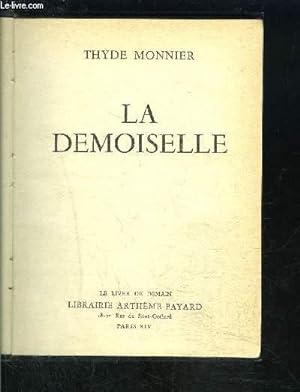Seller image for LA DEMOISELLE- LE LIVRE DE DEMAIN for sale by Le-Livre