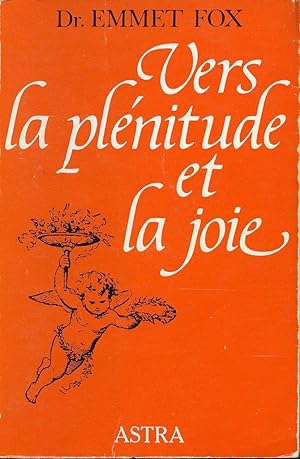 Seller image for Vers La Plnitude et La Joie for sale by Librairie Le Nord