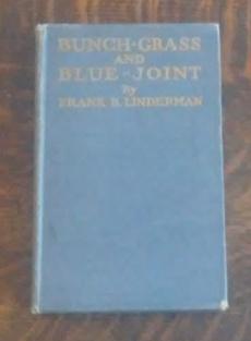 Bunch-Grass and Blue-Joint (First Edition)