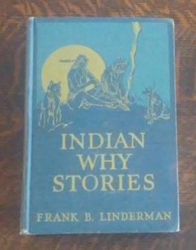 Immagine del venditore per Indian why Stories Sparks from War Eagle's Lodge-Fire venduto da Book Gallery // Mike Riley