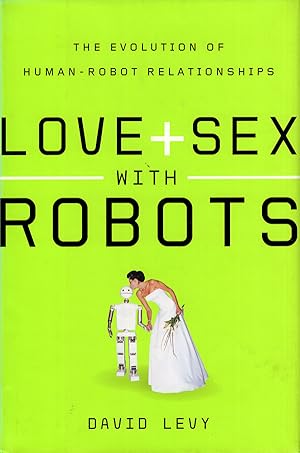 Immagine del venditore per Love and Sex with Robots venduto da Diatrope Books