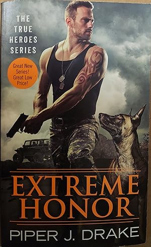 Seller image for Extreme Honor (The True Heroes Series) for sale by The Book House, Inc.  - St. Louis