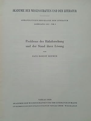 Bild des Verkufers fr Probleme der Hafizforschung und der Stand ihrer Lsung. Akademie der Wissenschaften und der Literatur. Abhandlungen der Klasse der Literatur Jahrgang 1951 Nr. 3. zum Verkauf von Antiquariat Thomas Nonnenmacher