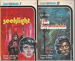 Imagen del vendedor de K.W JETER" FIRST EDITIONS: Seeklight / The Dreamfields a la venta por John McCormick