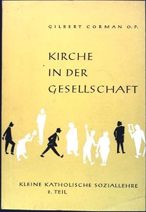Seller image for Kirche in der Gesellschaft Kleine katholische Soziallehre, 2. Teil for sale by books4less (Versandantiquariat Petra Gros GmbH & Co. KG)