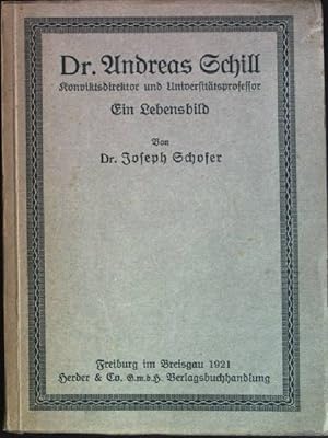 Seller image for Dr. Andreas Schill: Ein Lebensbild for sale by books4less (Versandantiquariat Petra Gros GmbH & Co. KG)