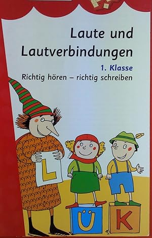 Image du vendeur pour LAute und Lautverbindungen, 1. Klasse: Richtig hren - richtig schreiben. miniLK. ACHTUNG!!!: Ohne miniLK-Lsungsgert mis en vente par biblion2