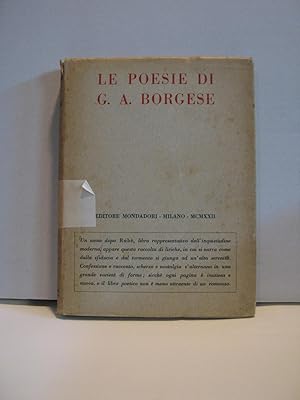 LE POESIE DI G.A. BORGESE. NELLA RARA PRIMA EDIZIONE DEL 1922, Milano, Mondadori, 1922