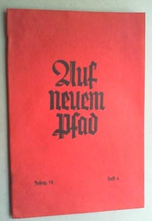 Auf neuem Pfad. (Zeitschrift der deutschen Christlichen Pfadfinderschaft im Reichsverband der eva...